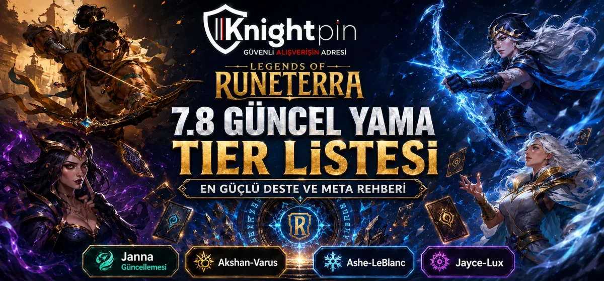 Legends of Runeterra 7.8 Yama Notları ve Tier Listesi: En Güçlü Desteler
