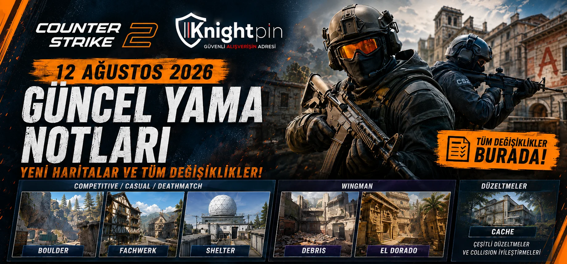 Counter-Strike 2 12 Ağustos 2026 Yama Notları: Yeni Haritalar ve Tüm Değişiklikler