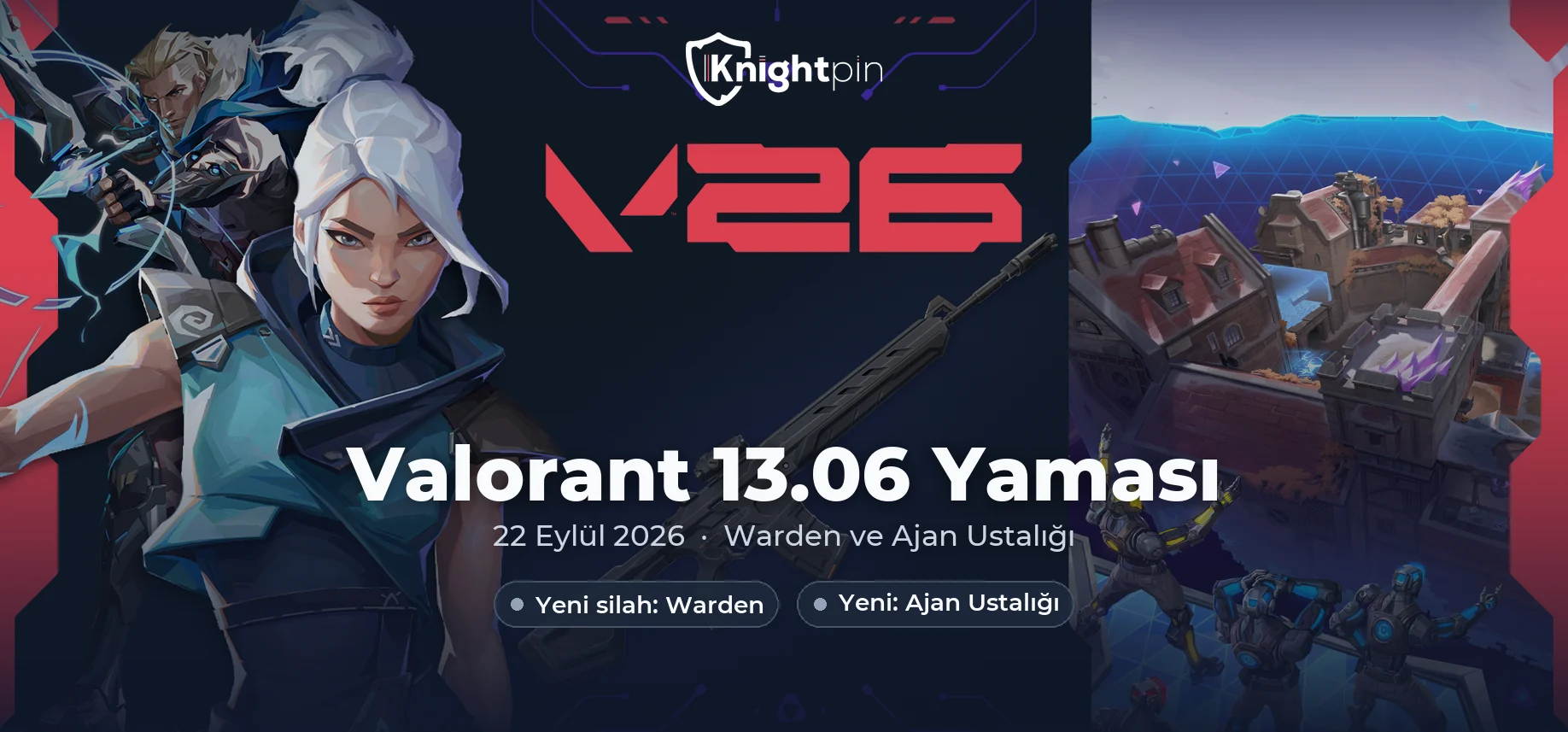 Valorant 13.06 Yama Notları: Warden ve Ajan Ustalığı