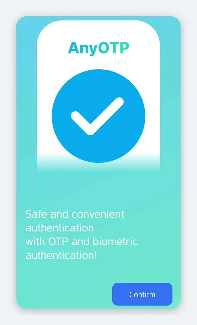 AnyOTP+ biyometrik doğrulama tanıtım ekranı ve Confirm düğmesi