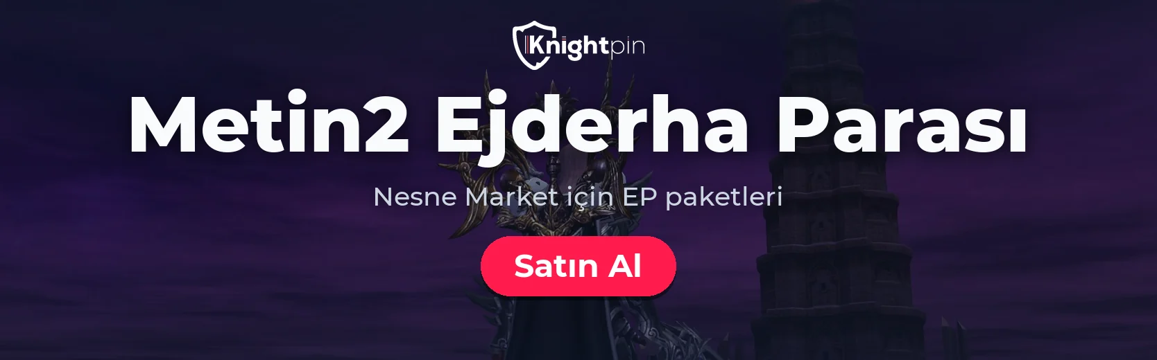 Metin2 Ejderha Parası (EP) satın alma sayfasına giden afiş