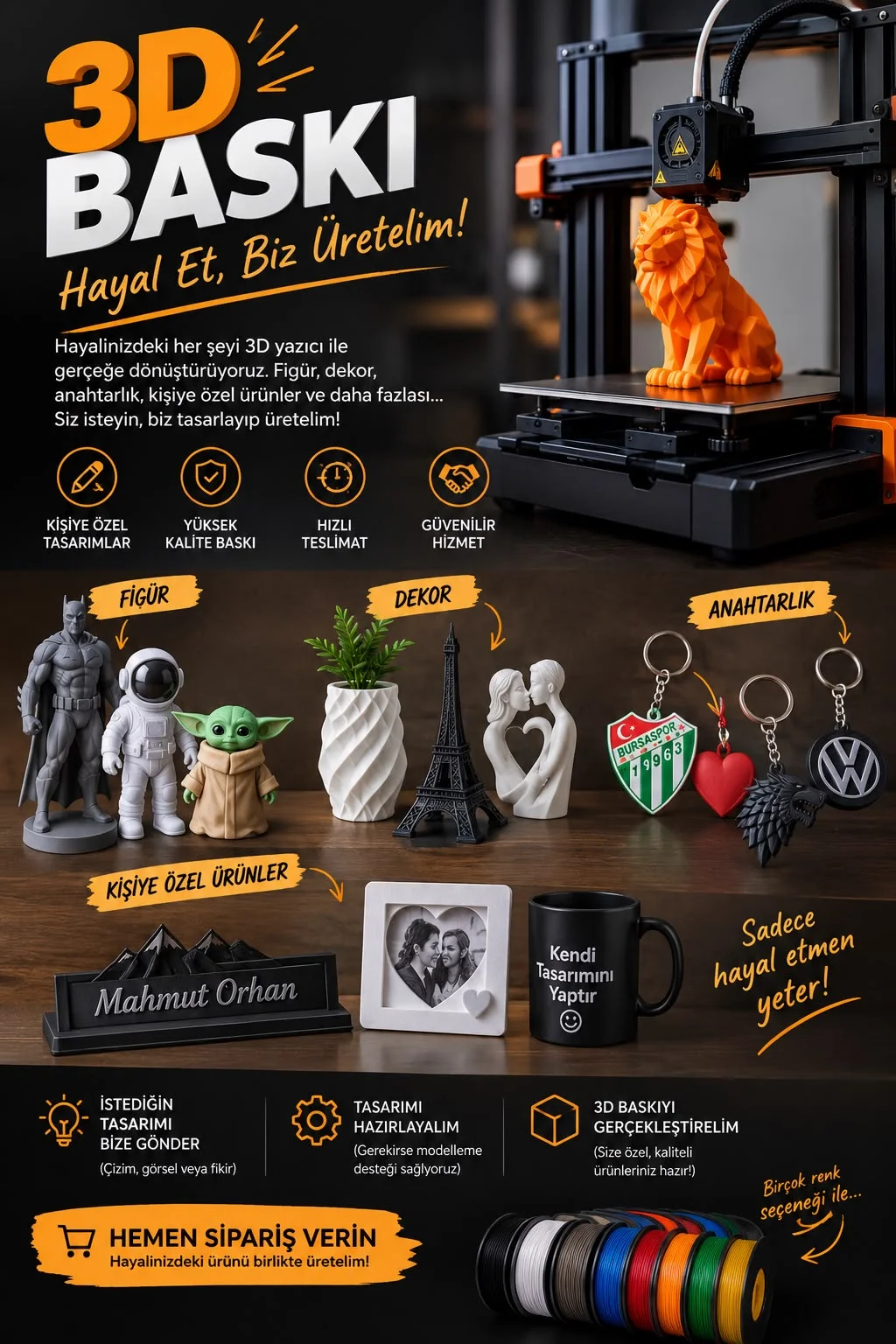 HAYAL ET, BİZ ÜRETELİM!