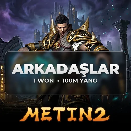 Metin2 Arkadaslar 1 Won (100M Yang)